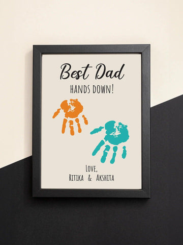 Best Dad Hands Down Personalized Frame